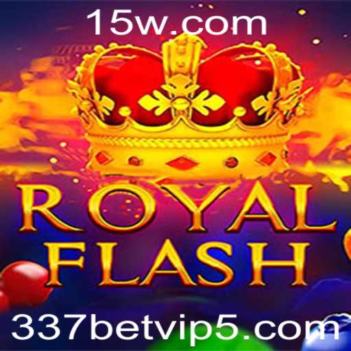 Descobrindo o Empolgante Mundo de RoyalFlash no 337bet.vip