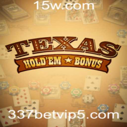 Explorando o Texas Hold'em Bonus: O Clássico Jogo de Cartas Online